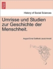 Image for Umrisse Und Studien Zur Geschichte Der Menschheit.