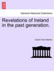 Image for Revelations of Ireland in the Past Generation.