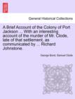 Image for A Brief Account of the Colony of Port Jackson ... with an Interesting Account of the Murder of Mr. Clode, Late of That Settlement, as Communicated by ... Richard Johnstone. Sixth Edition