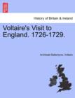 Image for Voltaire&#39;s Visit to England. 1726-1729.