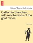 Image for California Sketches, with Recollections of the Gold Mines.