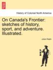 Image for On Canada&#39;s Frontier