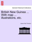 Image for British New Guinea ... with Map ... Illustrations, Etc.