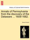 Image for Annals of Pennsylvania from the discovery of the Delaware ... 1609-1682.