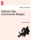 Image for Histoire Des Communes Belges