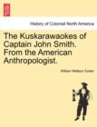 Image for The Kuskarawaokes of Captain John Smith. from the American Anthropologist.