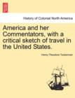Image for America and Her Commentators, with a Critical Sketch of Travel in the United States.