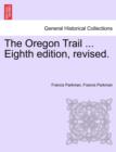 Image for The Oregon Trail ... Eighth Edition, Revised.