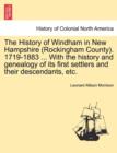 Image for The History of Windham in New Hampshire (Rockingham County). 1719-1883 ... With the history and genealogy of its first settlers and their descendants, etc.