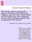 Image for Discoveries Made in Exploring the Missouri, Red River and Washita, by Captains Lewis and Clark, Doctor Sibley, and W. Dunbar, Esq. with a Statistical Account of the Countries Adjacent. with an Appendi