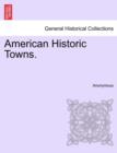 Image for American Historic Towns.