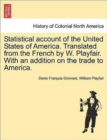 Image for Statistical Account of the United States of America. Translated from the French by W. Playfair. with an Addition on the Trade to America.