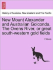 Image for New Mount Alexander and Australian Golconda. the Ovens River, or Great South-Western Gold Fields