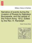 Image for Narrative of Events During the Invasion of Russia by Napoleon Buonaparte, and the Retreat of the French Army. 1812. Edited by the REV. H. Randolph Second Edition.