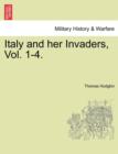 Image for Italy and Her Invaders, Vol. 1-4.