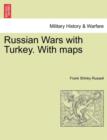 Image for Russian Wars with Turkey. with Maps