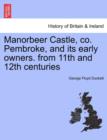 Image for Manorbeer Castle, Co. Pembroke, and Its Early Owners. from 11th and 12th Centuries
