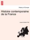 Image for Histoire Contemporaine de La France Tome Premier