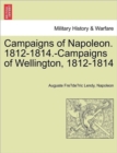 Image for Campaigns of Napoleon. 1812-1814.-Campaigns of Wellington, 1812-1814