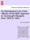 Image for An Alphabetical List of the Officers of the 88th Regiment or Connaught Rangers, from 1800 to 1852