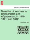 Image for Narrative of Services in Beloochistan and Affghanistan, in 1840, 1841, and 1842