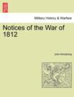 Image for Notices of the War of 1812 Vol. I.