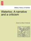 Image for Waterloo. a Narrative and a Criticism