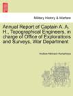 Image for Annual Report of Captain A. A. H., Topographical Engineers, in Charge of Office of Explorations and Surveys, War Department