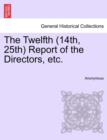 Image for The Twelfth (14th, 25th) Report of the Directors, Etc.