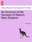 Image for An Account of the Diocese of Nelson, New Zealand