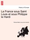 Image for La France Sous Saint Louis Et Sous Philippe Le Hardi