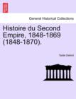 Image for Histoire du Second Empire, 1848-1869 (1848-1870).