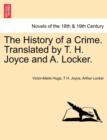 Image for The History of a Crime. Translated by T. H. Joyce and A. Locker. Vol. II