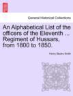 Image for An Alphabetical List of the Officers of the Eleventh ... Regiment of Hussars, from 1800 to 1850.