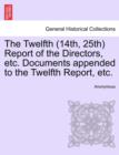 Image for The Twelfth (14th, 25th) Report of the Directors, etc. Documents appended to the Twelfth Report, etc.