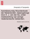 Image for Aardrijkskundig Woordenboek Der Nederlanden, Bijeengebragt Door A. J. Van Der AA, Onder Medewerking Van Eenige Vaderlandsche Geleerden. Tiende Deel