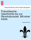 Image for Franzosische Geschichte Bis Zur Revolutionszeit. Mit Einer Karte.
