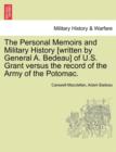 Image for The Personal Memoirs and Military History [Written by General A. Bedeau] of U.S. Grant Versus the Record of the Army of the Potomac.