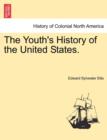 Image for The Youth&#39;s History of the United States.
