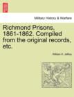 Image for Richmond Prisons, 1861-1862. Compiled from the Original Records, Etc.