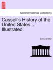 Image for Cassell&#39;s History of the United States ... Illustrated.