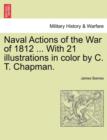 Image for Naval Actions of the War of 1812 ... with 21 Illustrations in Color by C. T. Chapman.