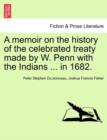 Image for A Memoir on the History of the Celebrated Treaty Made by W. Penn with the Indians ... in 1682.