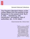 Image for The People&#39;s Standard History of the United States from the Landing of the Norsemen to the Present Time. by E. S. Ellis ... Assisted By, with Introduction, Annotations, Lists of Authorities, Etc., G. 