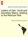 Image for Letters of Gen. Scott and Secretary Marcy, Relating to the Mexican War.