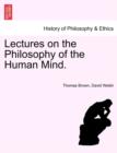 Image for Lectures on the Philosophy of the Human Mind. THIRTEENTH EDITION