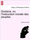Image for Gustave, Ou L&#39;Instruction Morale Des Peuples.