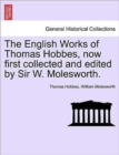 Image for The English Works of Thomas Hobbes, now first collected and edited by Sir W. Molesworth, vol. VI