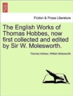 Image for The English Works of Thomas Hobbes, now first collected and edited by Sir W. Molesworth. Vol. IX.