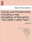 Image for Crimes and Punishments, Including a New Translation of Beccaria&#39;s Dei Delitti E Delle Pene..